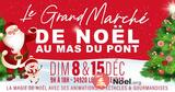 Photo Grand Marché de Noël du Mas du pont au crès à Le Crès