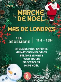 Photo du marché de Noël Marché de Noël de Mas de Londres